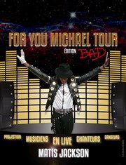 For You Michael Tour edition Bad le 25 sept à 19h. Le dimanche 18 septembre 2016 à Paris19. Paris.  19H00